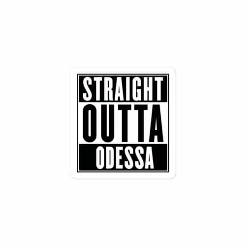 STRAIGHT OUTTA ODESSA STICKER