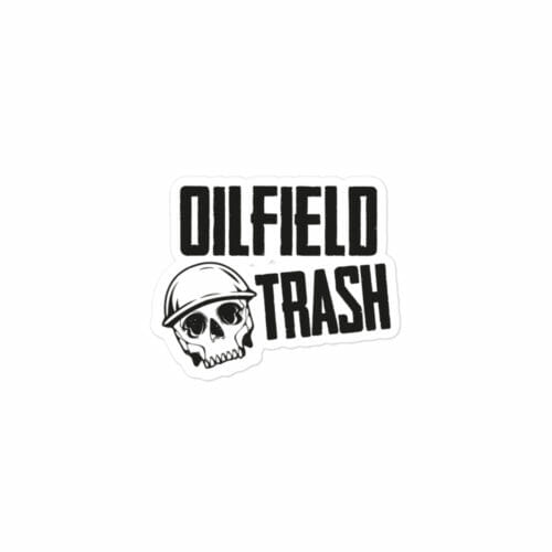 OILFIELD TRASH STICKER