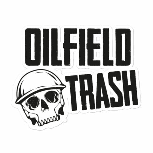 OILFIELD TRASH STICKER - Image 2