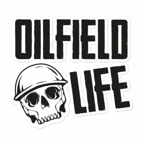 OILFIELD LIFE STICKER - Image 2